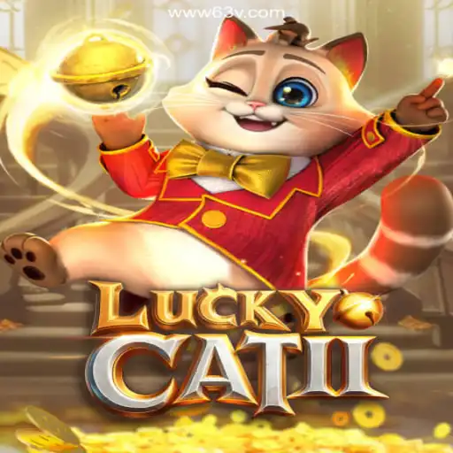 Explore the Thrills of LuckyCatII: A Premier Gaming Experience on 63V.COM