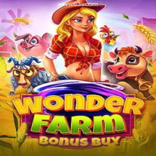 Exploring the Enchantment of WonderFarmBonusBuy: A Thrilling Journey in the World of Slots